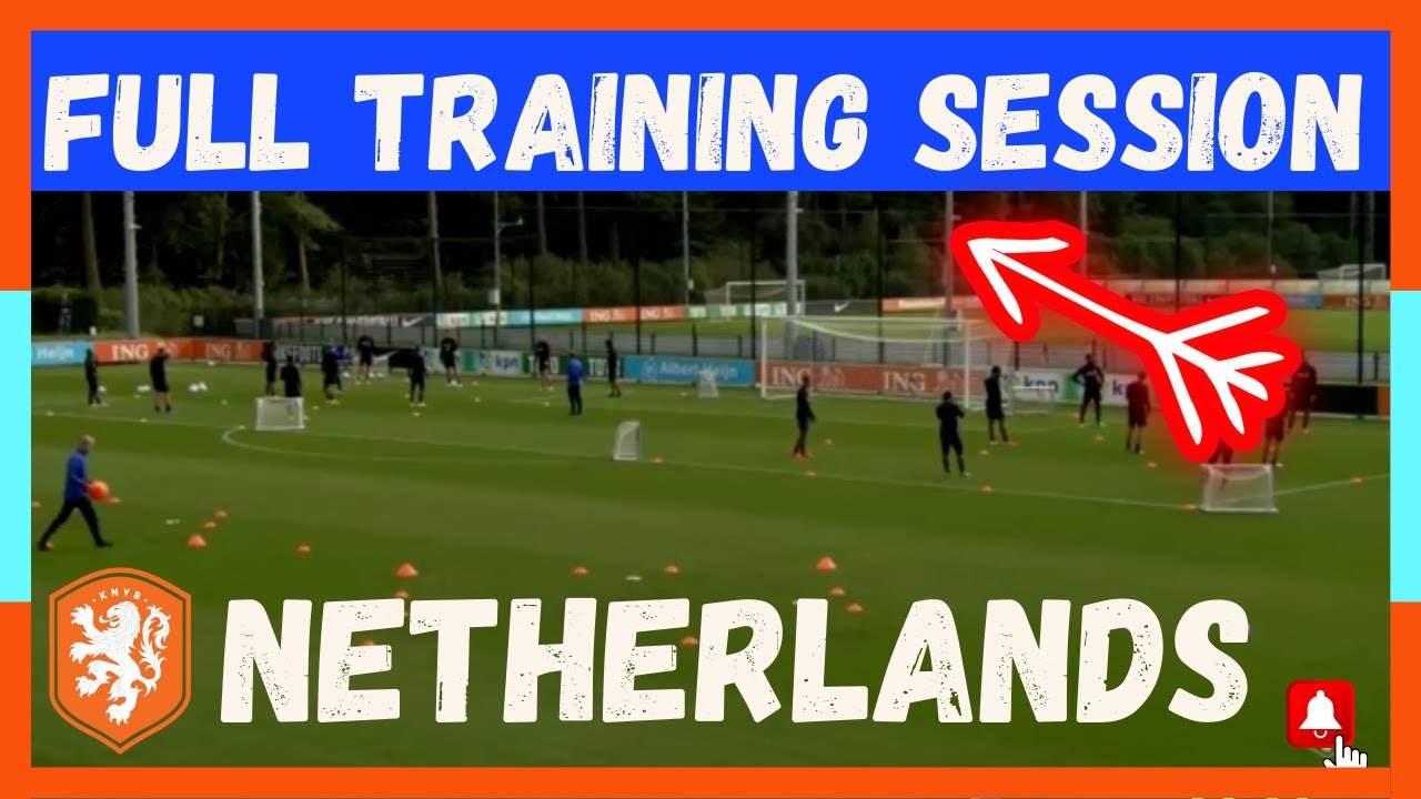 🎯Netherlands - Warm Up, Saq Drills and Finishing