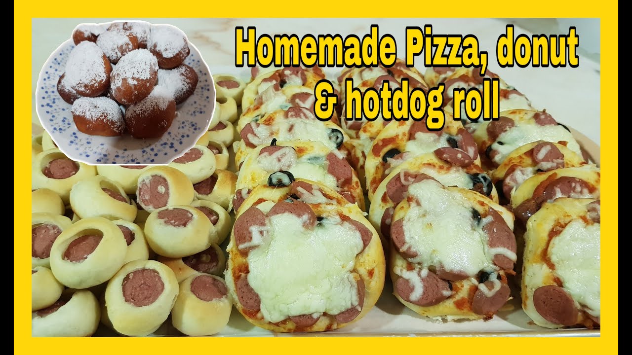 How to prepare homemade pizza, hotdog roll & donut???