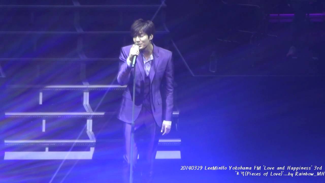 [직캠] 20140329 LeeMinHo Yokohama FM 'Love & Happiness' 3rd...조각[Pieces of Love]~by Rainbow_MH