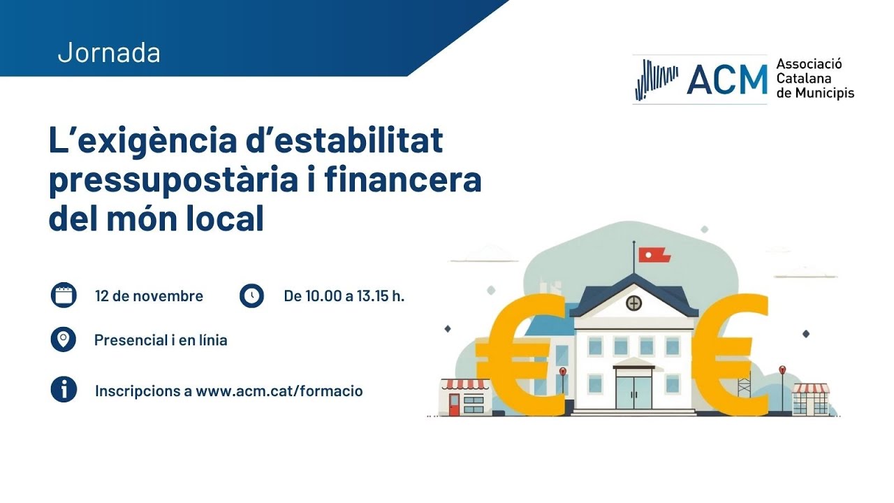Jornada: L’exigència d’estabilitat pressupostària i financera del món local