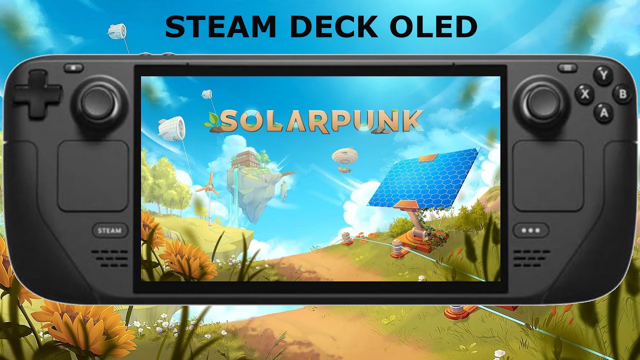 Steam Deck OLED / Solarpunk Performance / SteamOS 3.8.7
