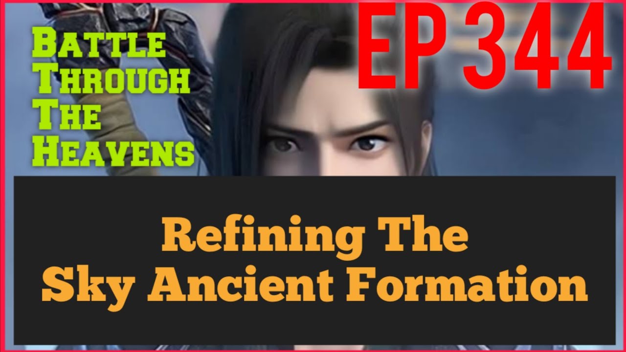 Refining The Sky Ancient Formation EP. 344