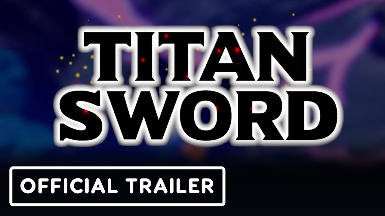 Titan Sword - Official Announcement Trailer