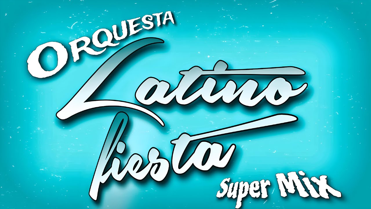 🔵 MIX ORQUESTA 𝗟𝗔𝗧𝗜𝗡𝗢 𝗙𝗜𝗘𝗦𝗧𝗔 ● Orquestas del Huila | MUSICA HUILENSE 