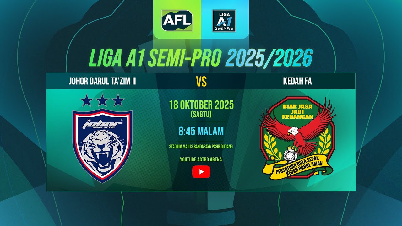 Johor Darul Ta&rsquo;zim II lwn Kedah FA | Liga A1 Semi Pro 25/26