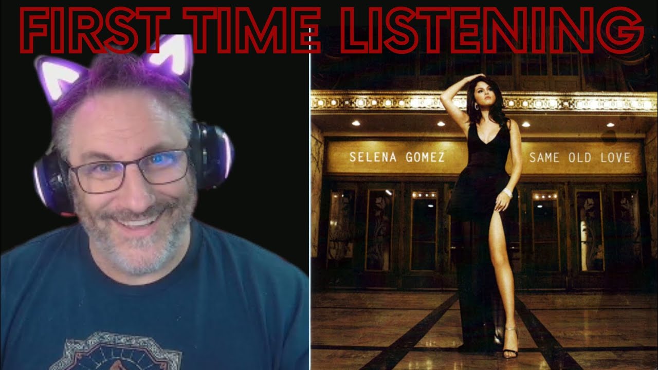 Selena Gomez Same Old Love Reaction