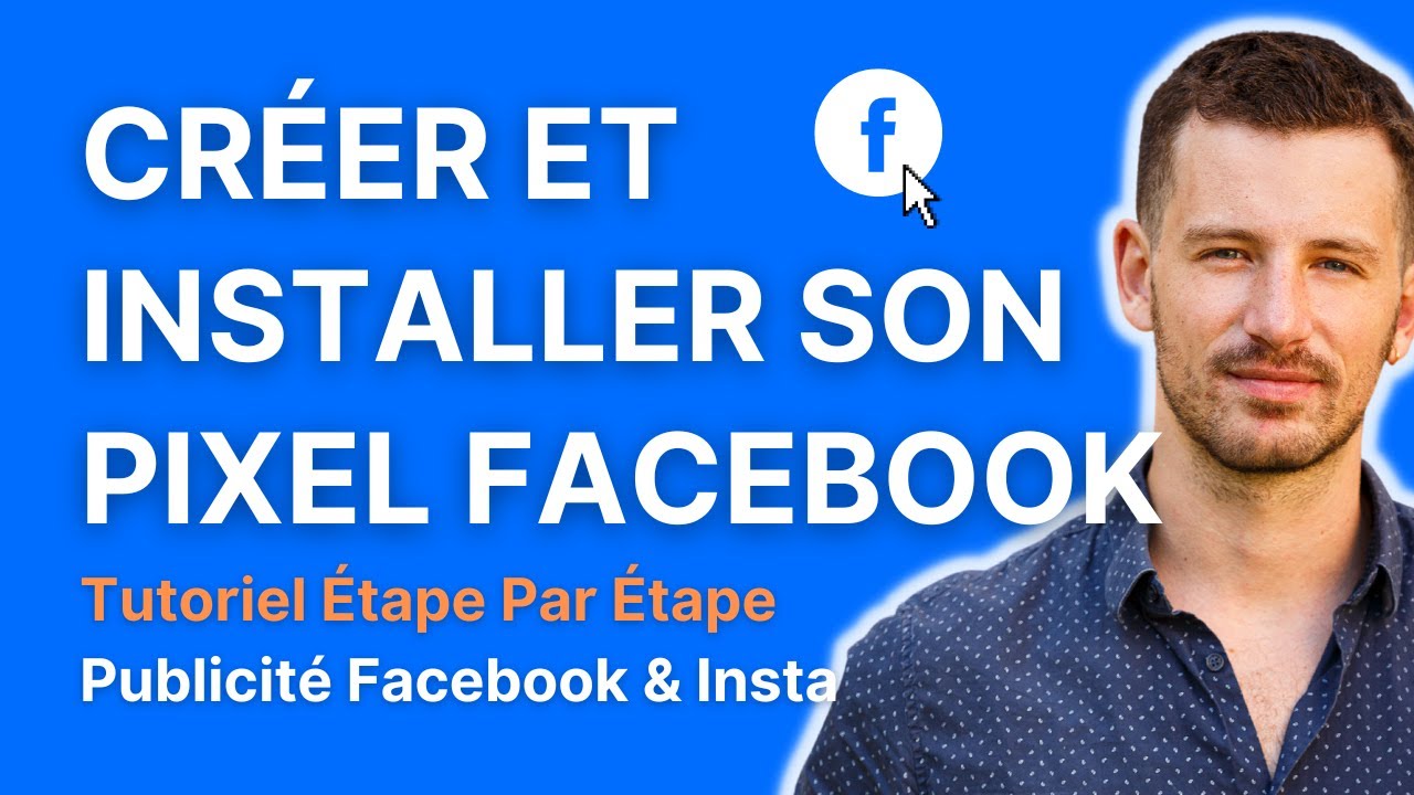 Créer et installer son pixel Facebook CORRECTEMENT | Tutoriel étape par étape (2023)