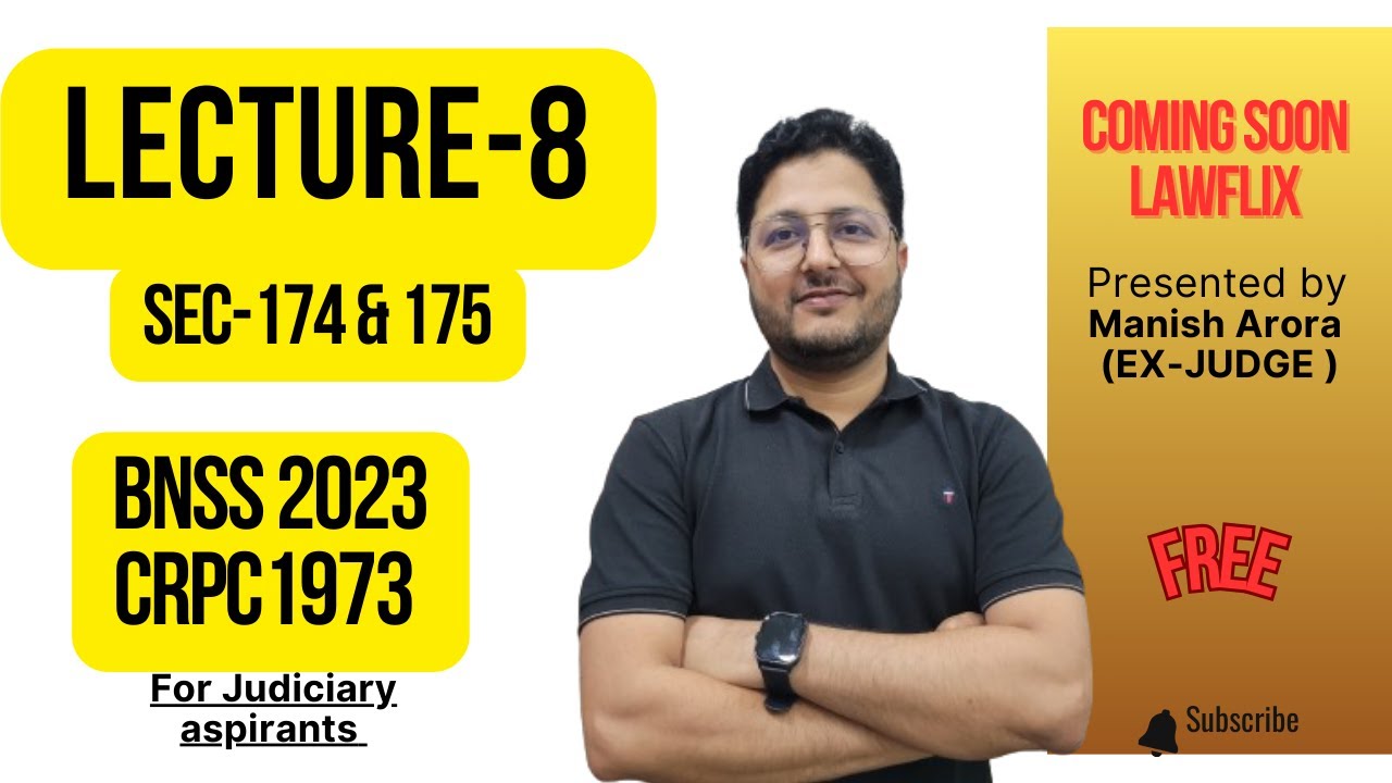 Lecture 8, Understanding Sections 174 & 175 BNSS 2023 