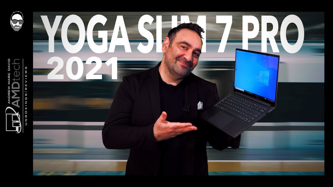 Lenovo Yoga Slim 7 Pro (AMD, 2021) Review