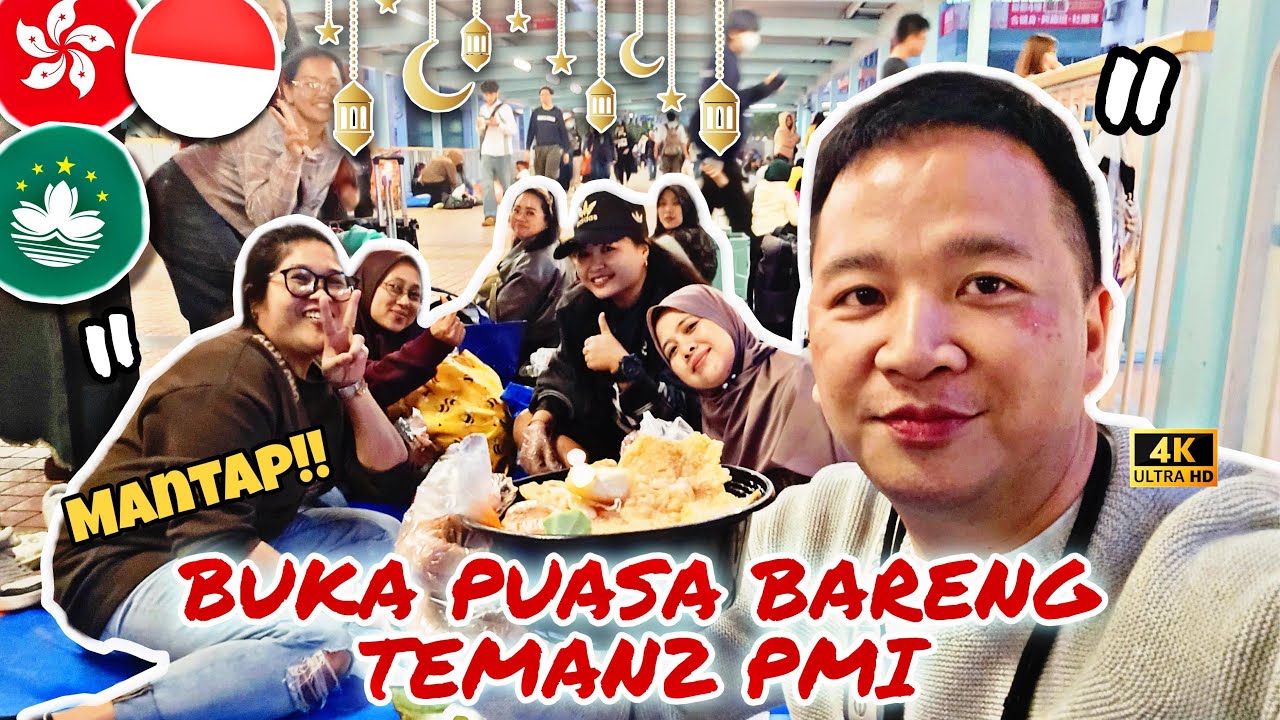 BUKA PUASA BARENG TEMAN-TEMAN PMI (TKW) HONGKONG 