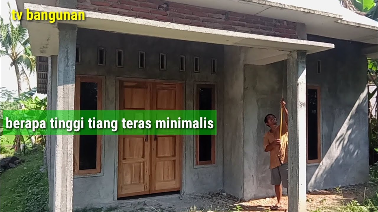 berapa tinggi tiang teras minimalis
