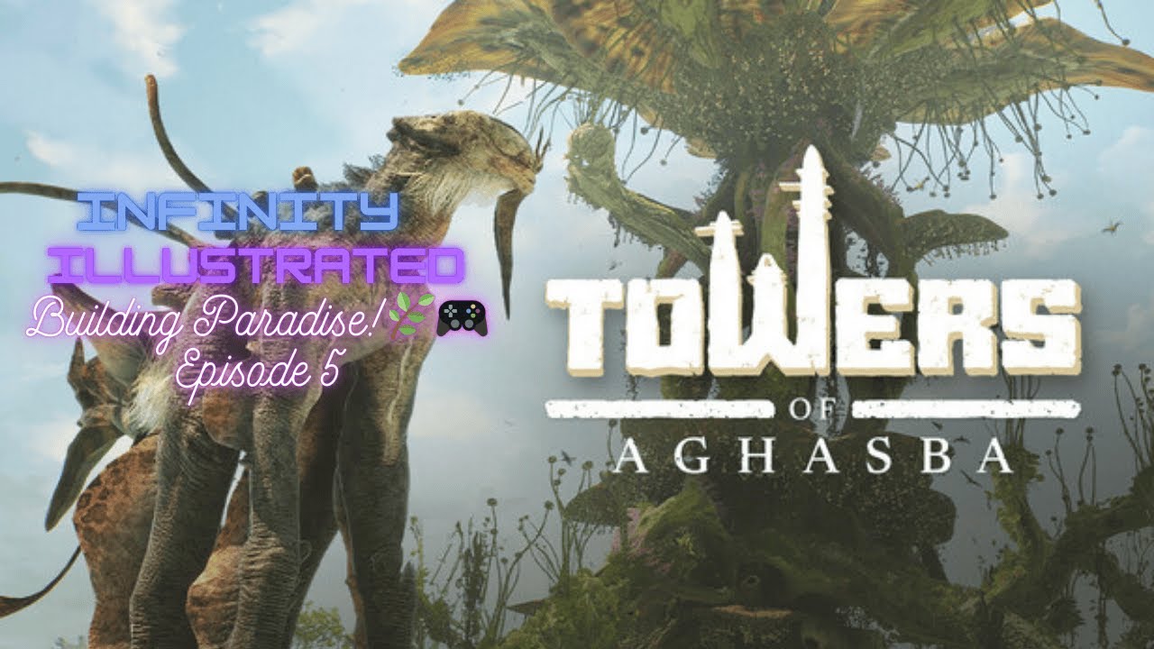 🌟 Towers of Aghasba Pt. 5 &ndash; Aghasba&rsquo;s Survivor, Aztembo Shrine & Anja Rise Forest 🌿✨