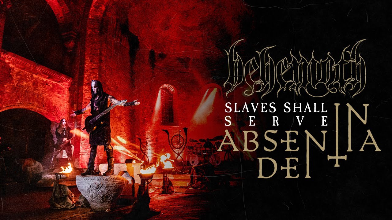 BEHEMOTH - Slaves Shall Serve (From In Absentia Dei)