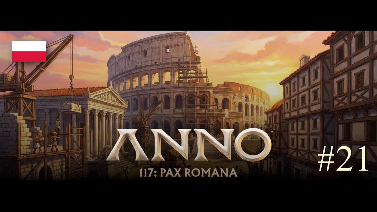 Anno 117:  Pax Romana #21 Igrzyska w Koloseum  4K/60FPS  | Gameplay po polsku