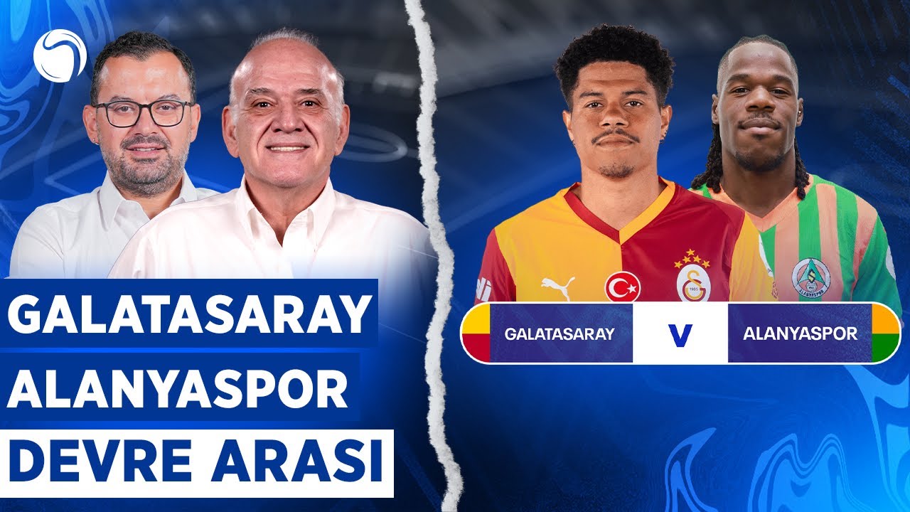 CANLI 🔴 Galatasaray - Alanyaspor Devre Arası | Ahmet Çakar, Emre Zabunoğlu | Sky Spor