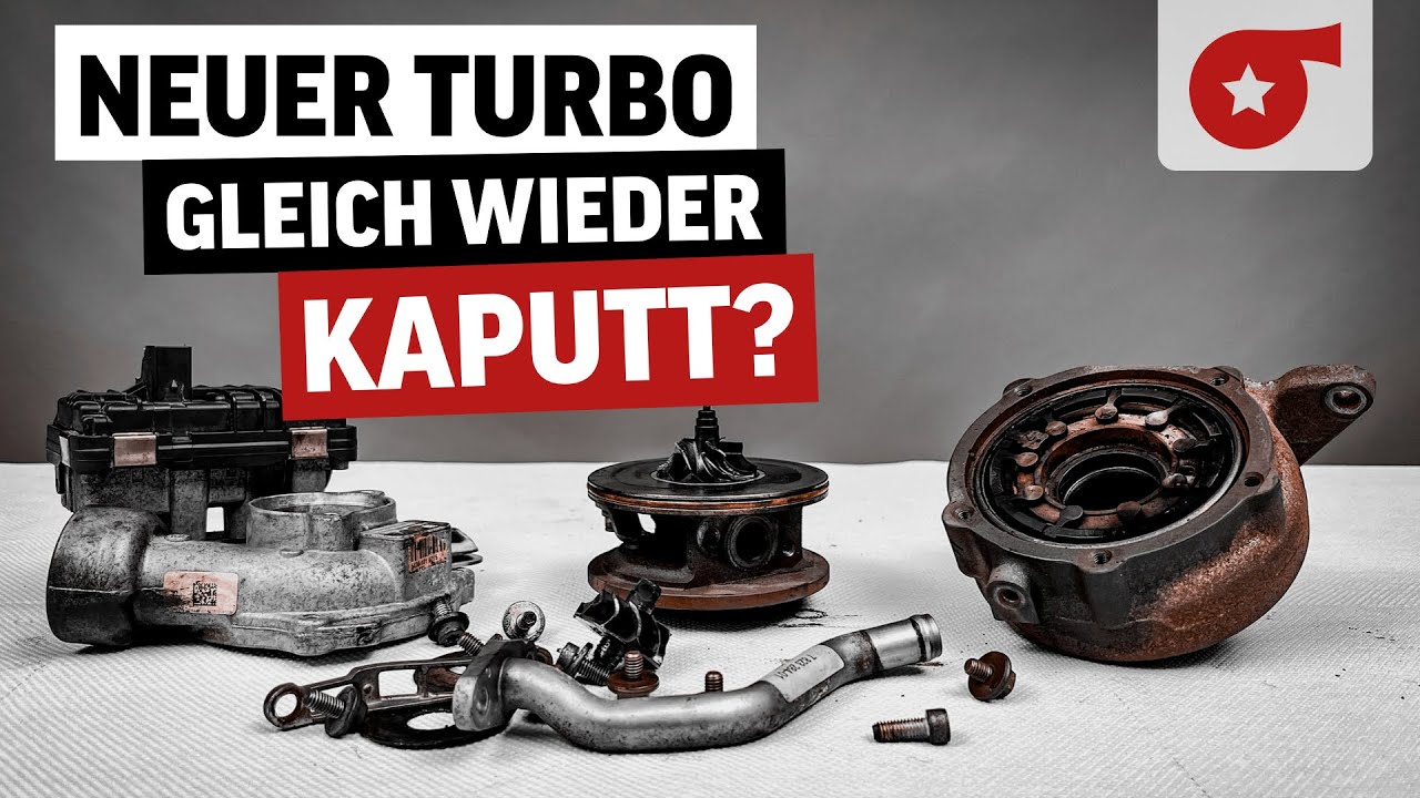 Neuer Turbo gleich wieder kaputt? | Woran ein Turbolader kaputt geht