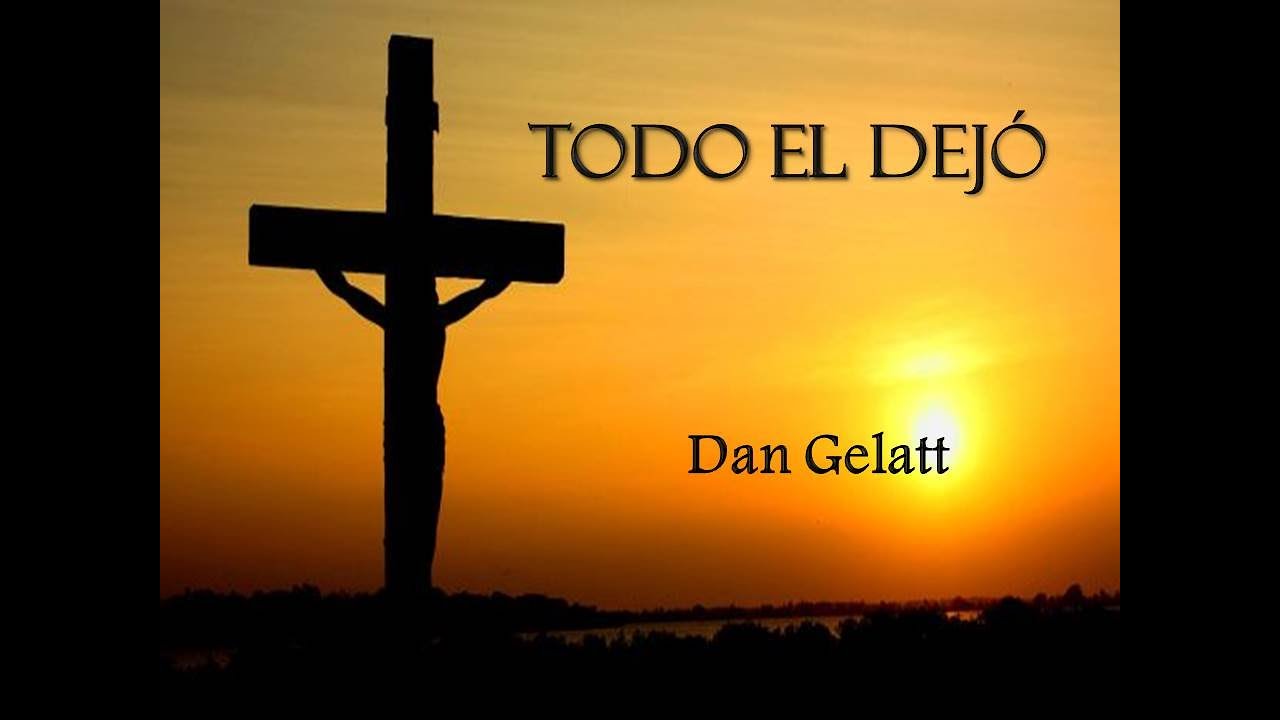 Dan Gelatt - Todo El dejó