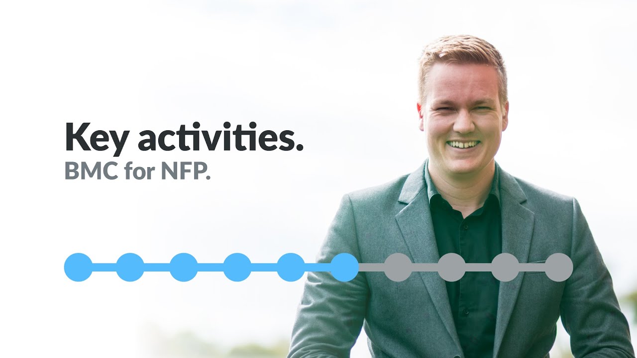 Key activities - BMC for NFP, 6 of 10
