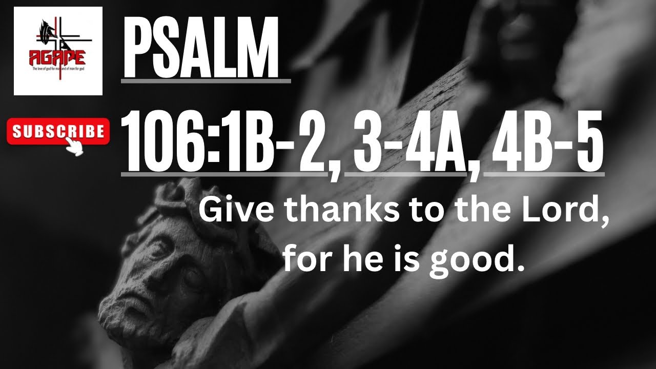 Give thanks to the Lord, for he is good.