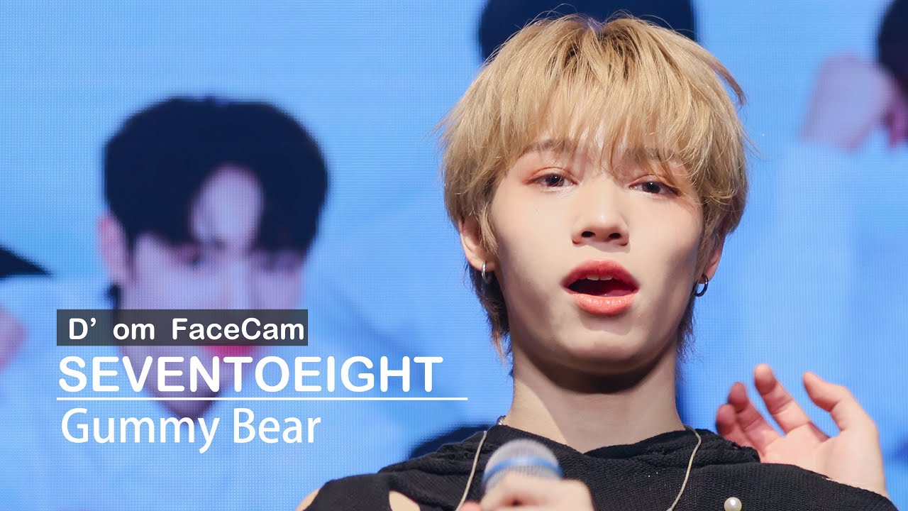 250427 [SEVENTOEIGHT FM in TPE] SEVENTOEIGHT - Gummy Bear (D’om Fancam）