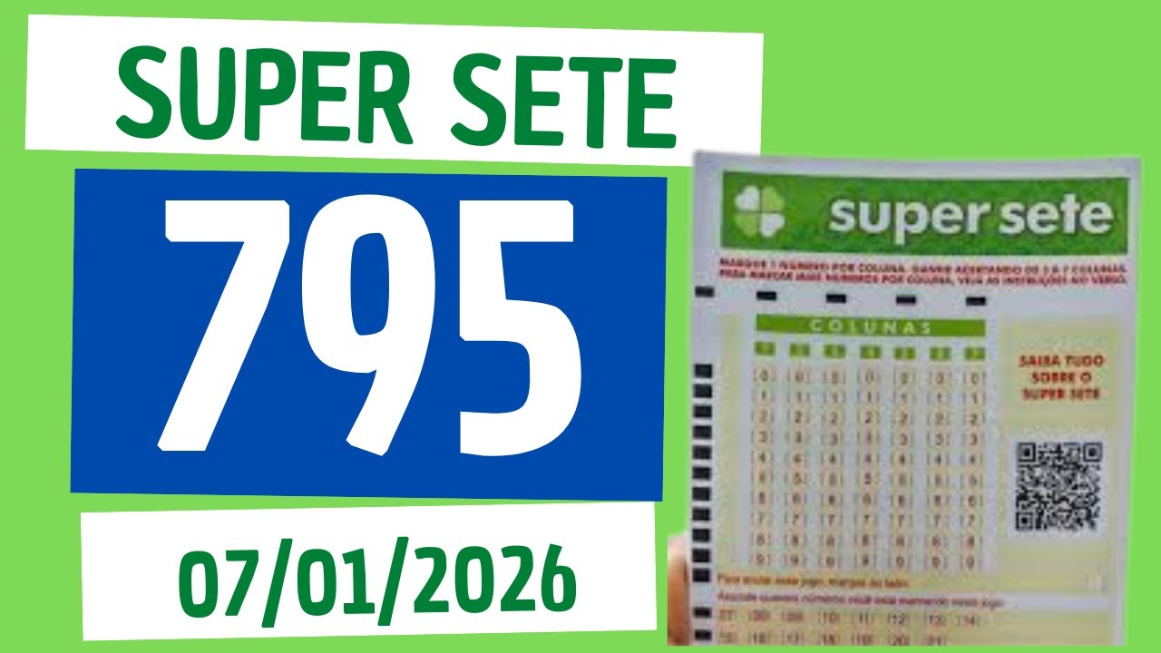 RESULTADO SUPER SETE Concurso n&ordm; 795 Sorteio dia 07/01/2026