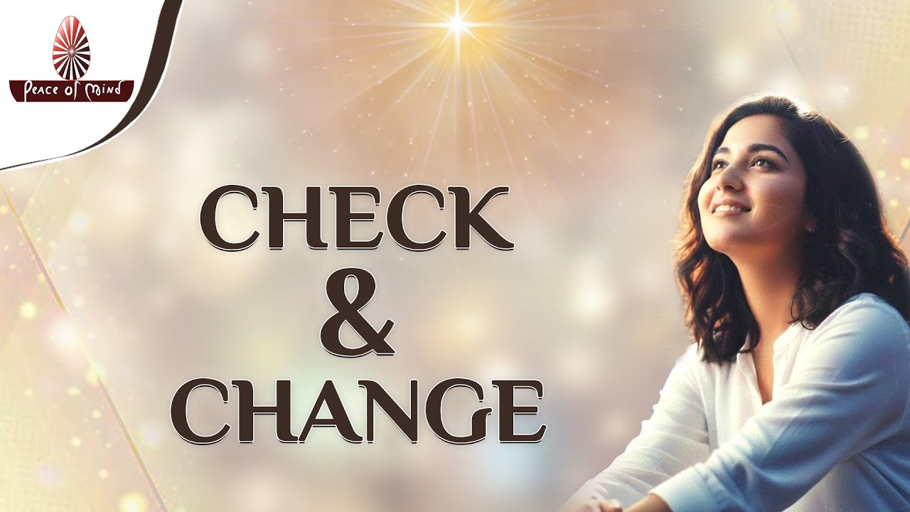 Check and Change | जहाँ शुद्ध संकल्प हैं, वहाँ डर नहीं | PMTV | Brahma Kumaris