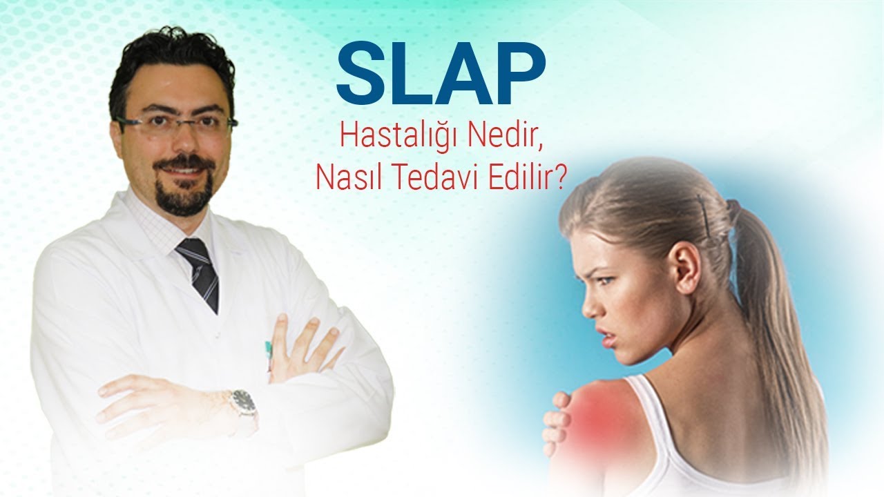 SLAP Hastalığı Nedir, Tedavisi