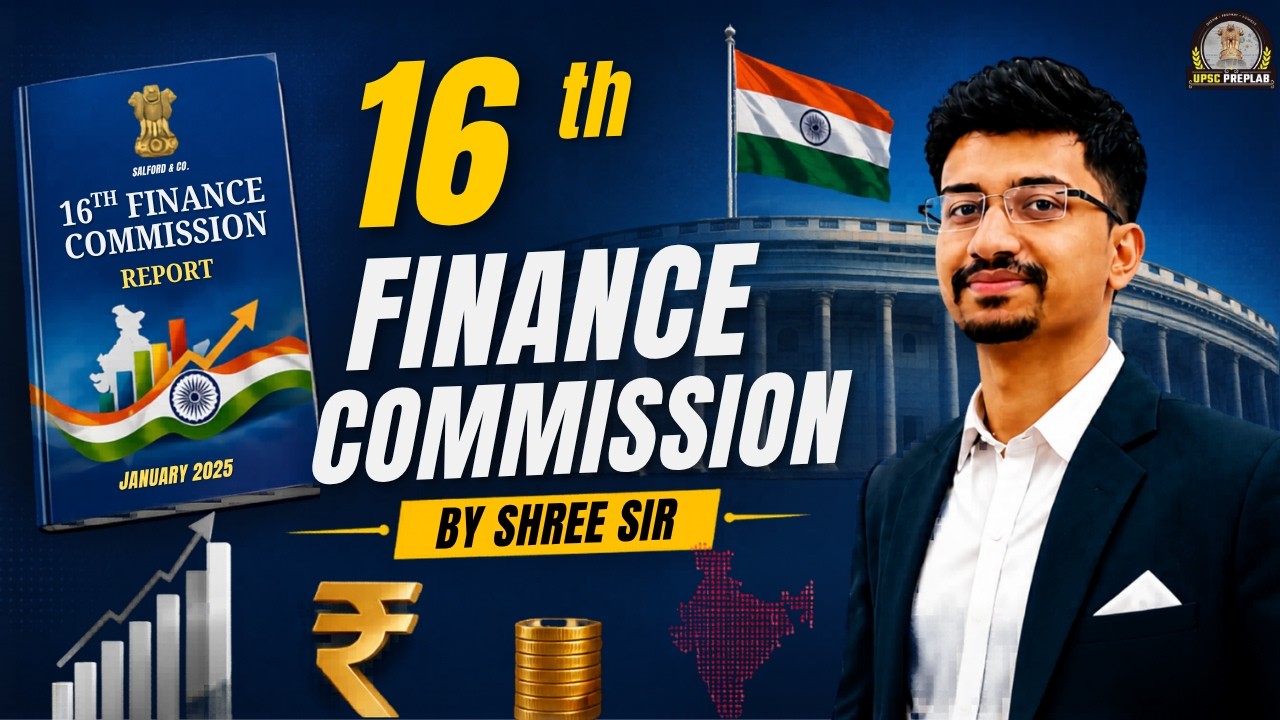 16th Finance Commission Explained | Polity and Governance for UPSC Prelims 2026 | by Shree Sir