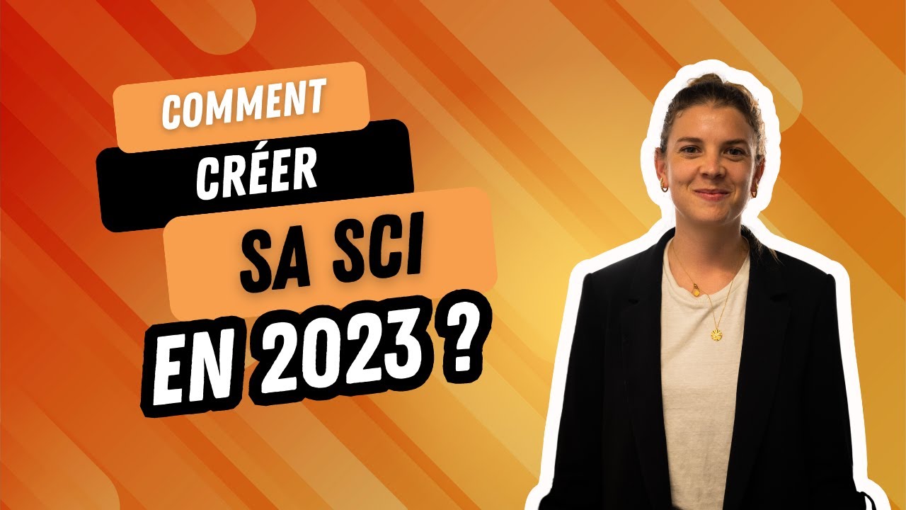 Live #003 - Comment cr&eacute;er sa SCI en 2023