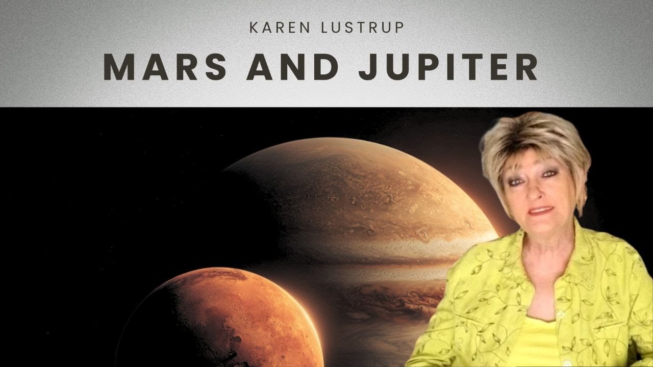 Mars & Jupiter Aspects - Karen Lustrup
