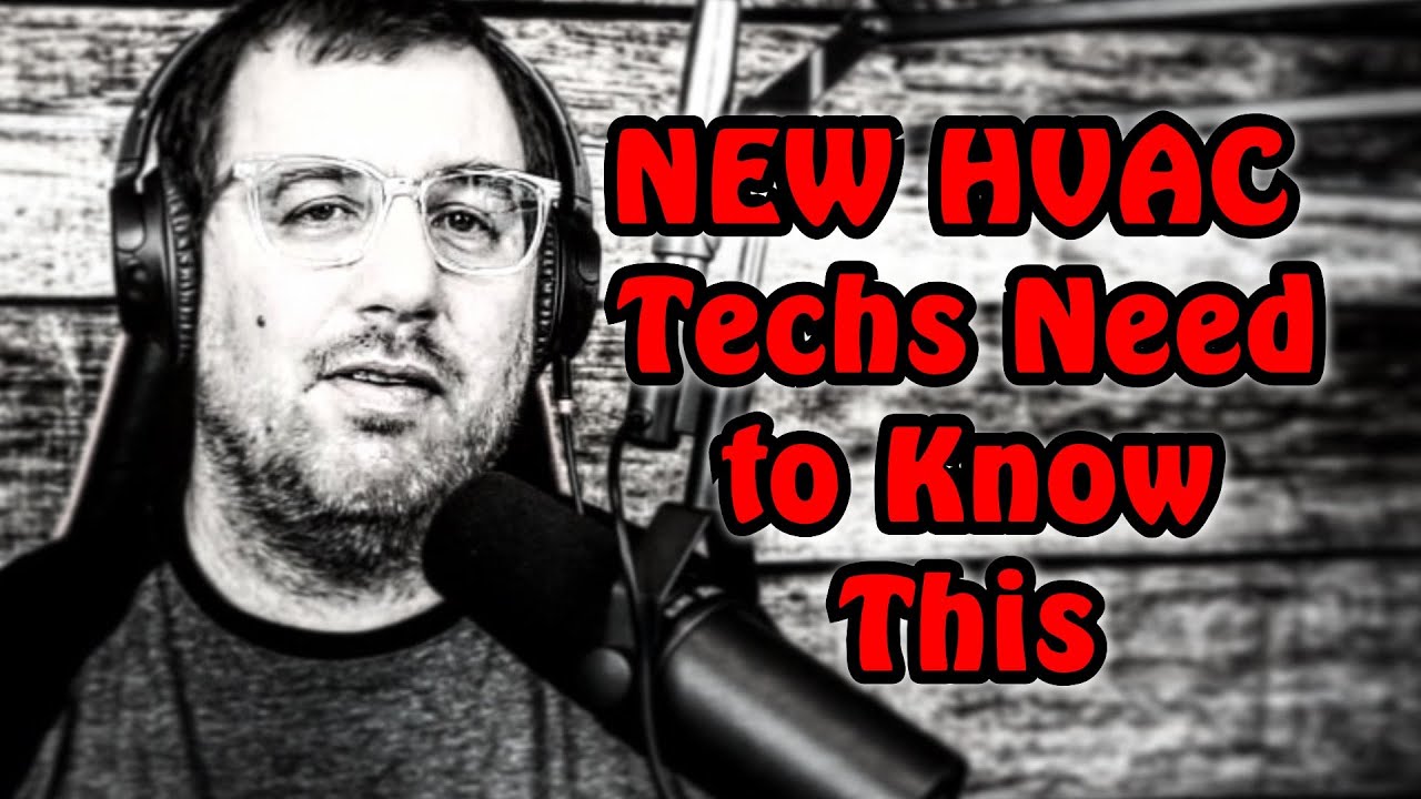 Advice for a New HVAC Tech #1