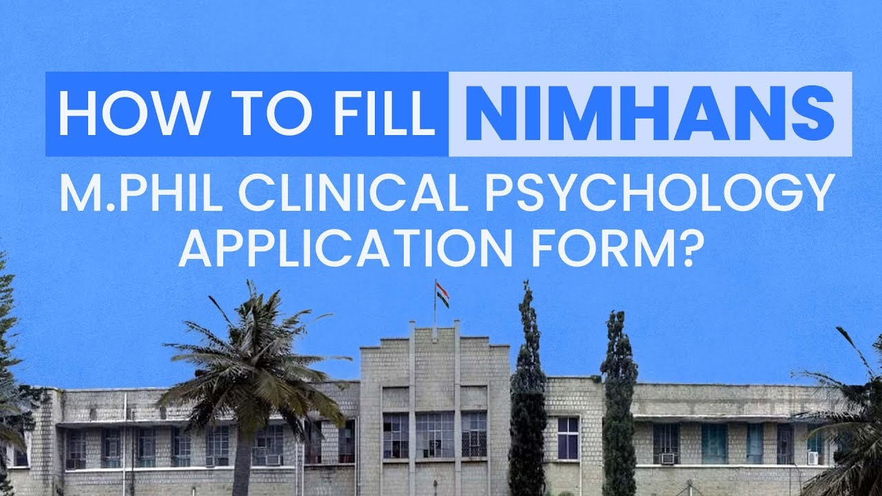 How to Fill NIMHANS M.Phil Clinical Psychology Admission form 2024 | UPS Education