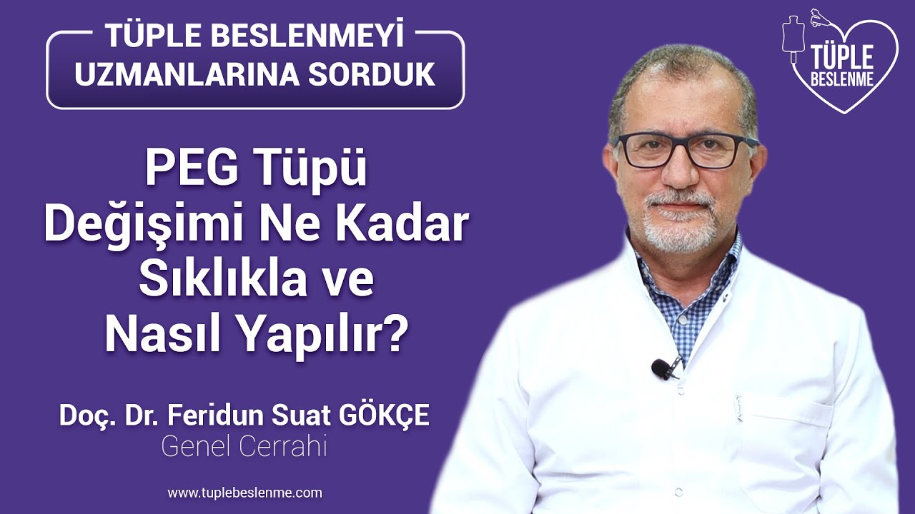 PEG Tüpü Değişimi Ne Kadar Sıklıkla ve Nasıl Yapılır ?