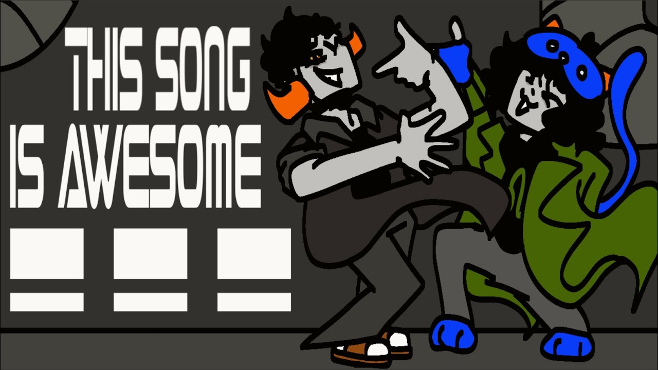 this song is awesome (homestuck animatic)