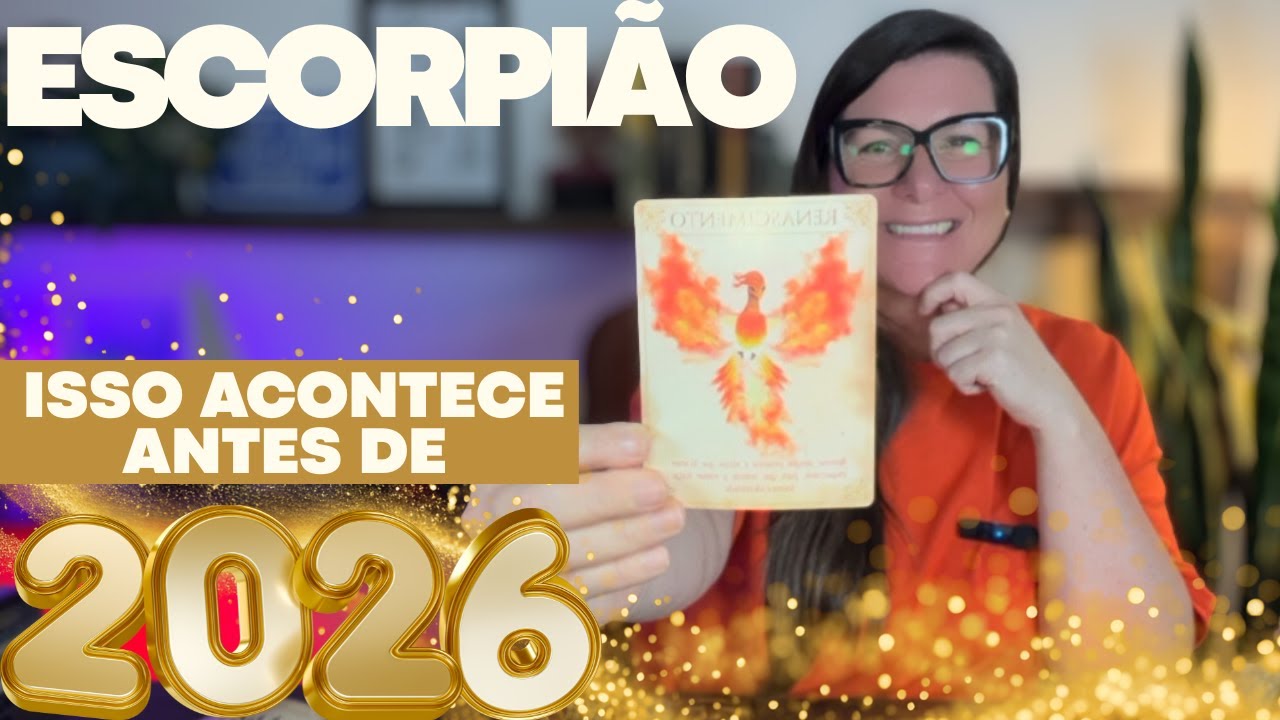 ESCORPIÃO🔥PREPARE-SE!ISSO ACONTECE ANTES DE 2026 E PODE MUDAR TUDO O QUE VOCÊ IMAGINA PARA O FUTURO