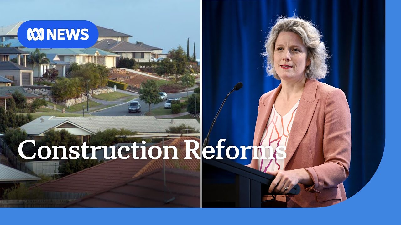 Government to pause construction reforms, fast-track housing approvals | ABC NEWS