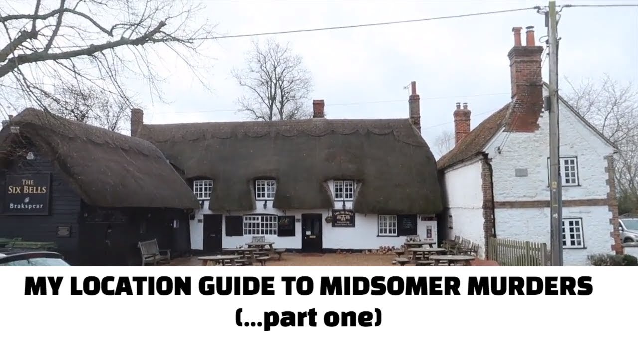 MIDSOMER MURDERS FILMING LOCATION GUIDE PART ONE (2018)