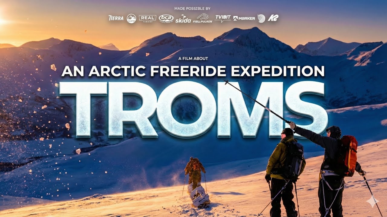 TROMS (TRAILER) - An Arctic Freeride Expedition