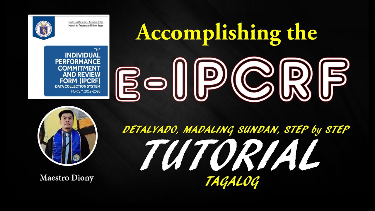 Accomplishing e-IPCRF - Step by Step, Madaling Sundan  at Detalyado - TAGALOG Tutorial