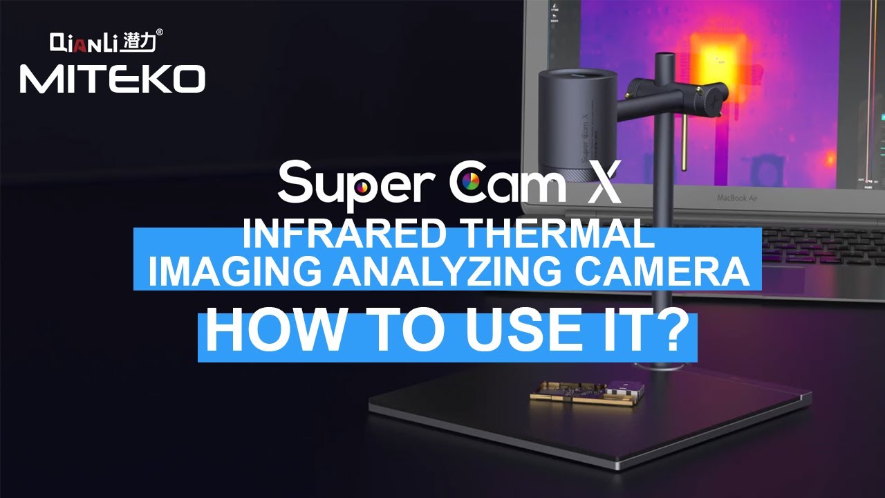 Qianli Super Cam X Thermal Imaging Analyzing Camera - How to Operate it?