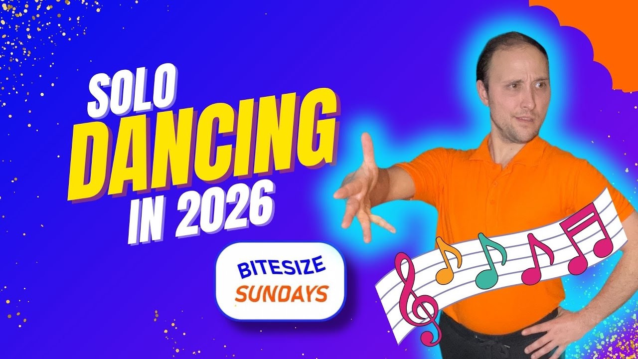 Bitesize Sunday Ep 24 - Solo Dancing In 2026!