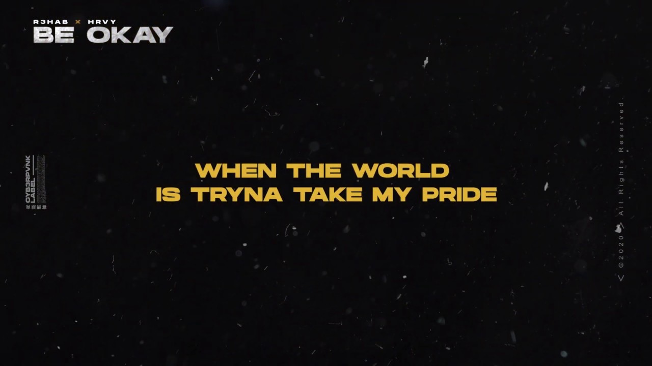 R3HAB x HRVY - Be Okay (Acoustic) (Official Lyric Video)