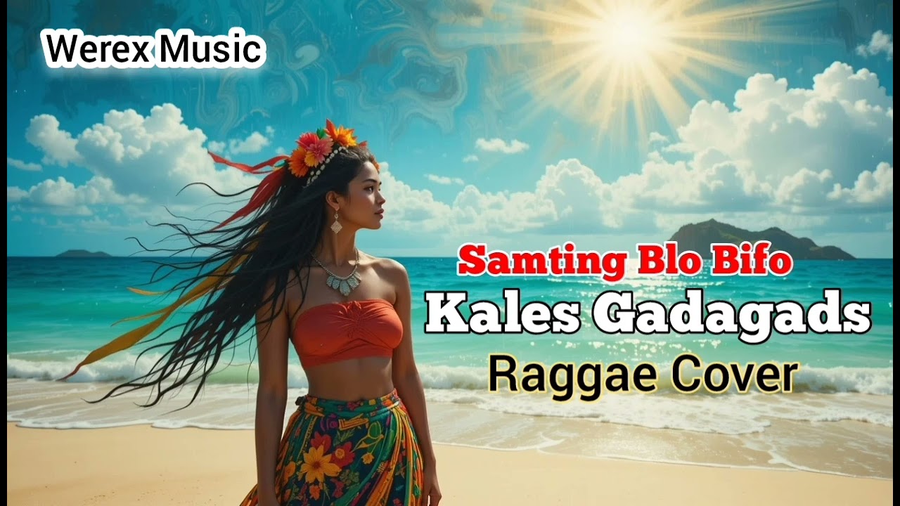 Samting Blo Bifo | Kales Gadagads | Remixed 2025 | Werex Music 💯🇵🇬🔥🎶
