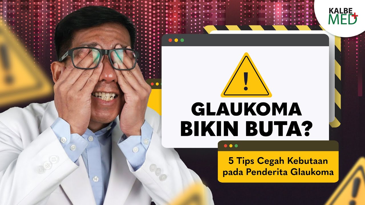 Glaukoma Bikin Buta? 5 Tips Cegah Kebutaan pada Penderita Glaukoma
