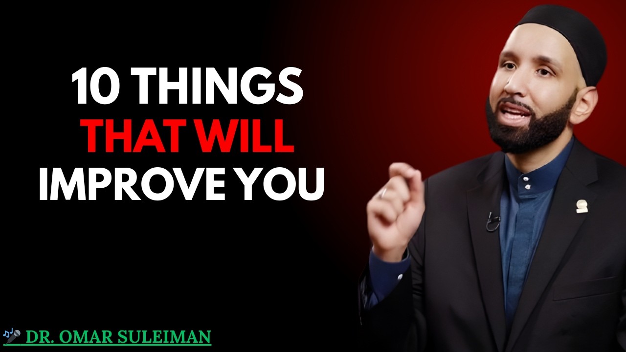 DAILY THINGS YOU NEED TO IMPROVE IN YOUR LIFE | Speech by Dr. Omar Suleiman