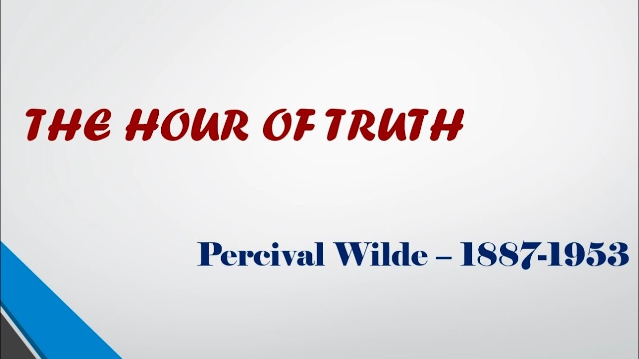 The Hour of Truth by Percival Wilde in english