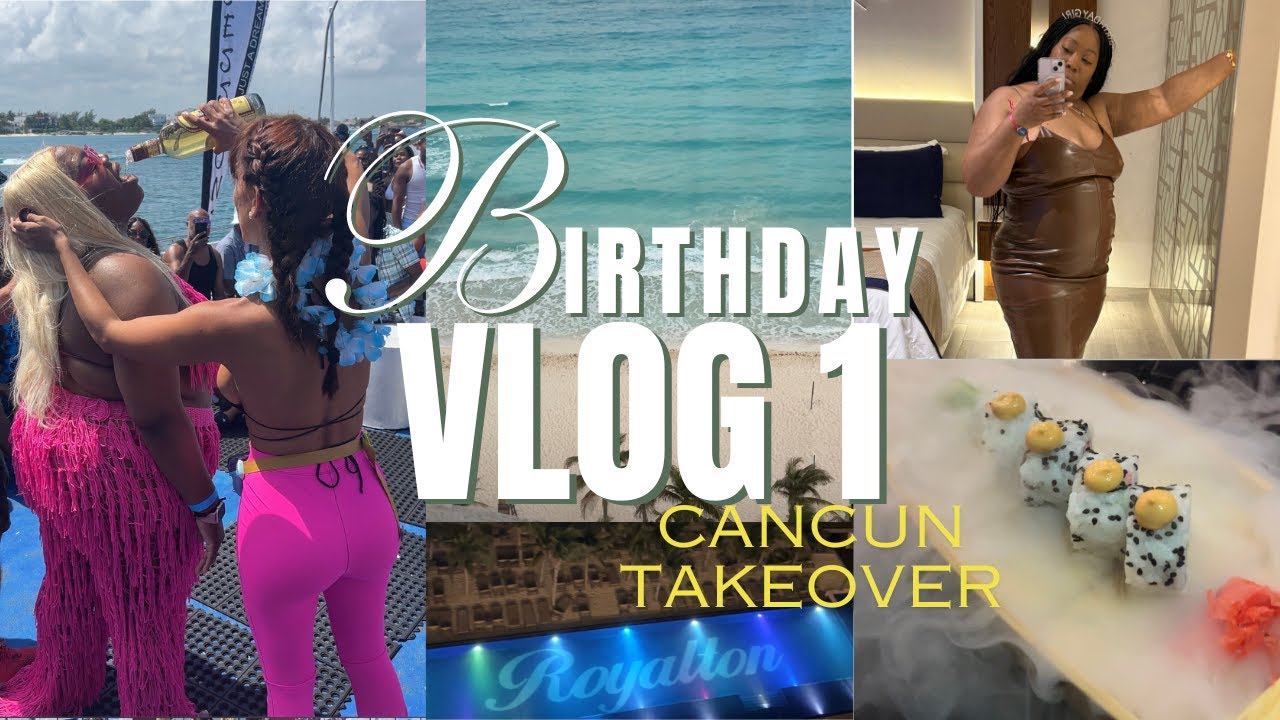 CANCUN, MEXICO BIRTHDAY VLOG | Royalton Chic Resort + Room Tour + Tipsy Shon + Resort Friends