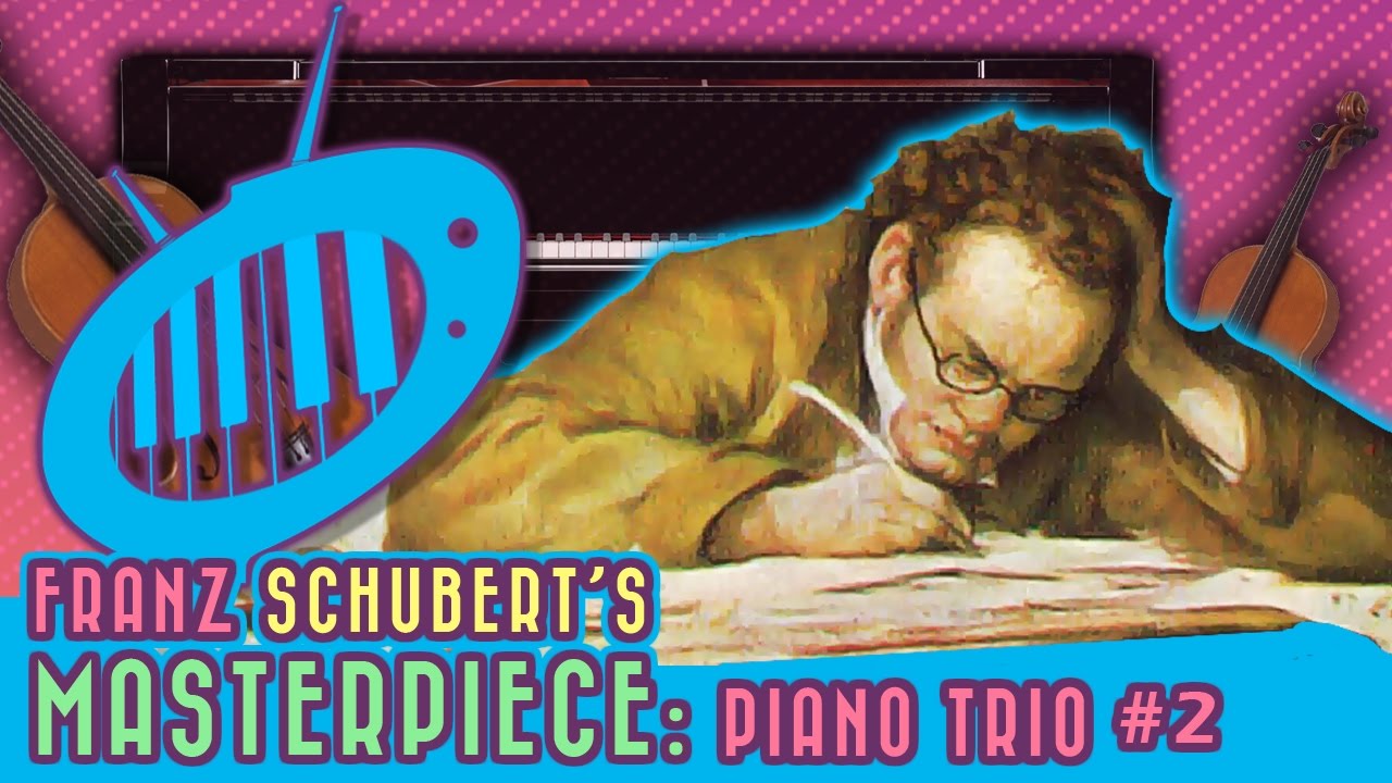 Schubert's Masterpiece: Piano Trio 2 in E-flat Major