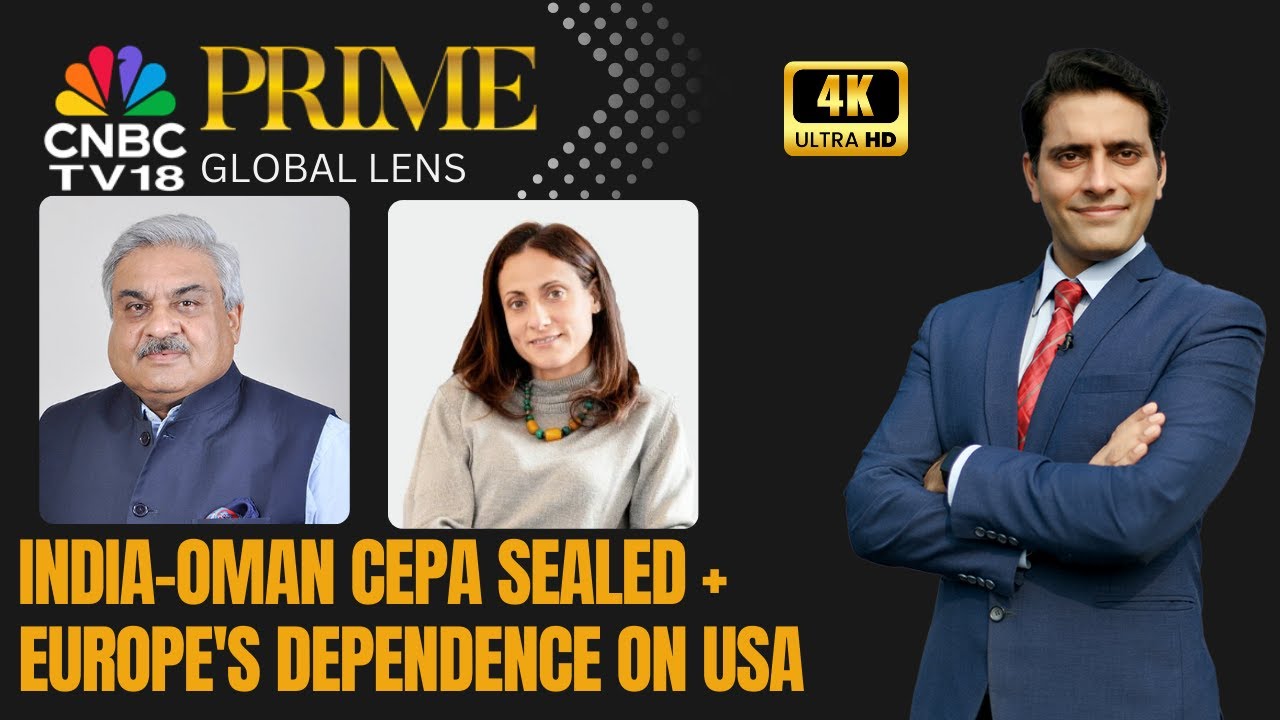 Глобальный взгляд | Подписано соглашение о всеобщем экономическом партнерстве между Индией и Оман...