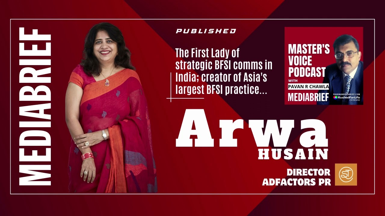 MVP - The Master&rsquo;s Voice Podcast | Arwa Husain | Director - Adfactors PR | Mediabrief